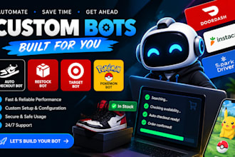 build a custom auto checkout, restock bot, target bot, pokemon bot