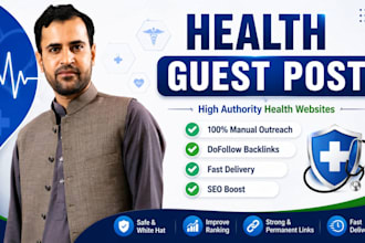 provide health guest post, health backlinks, and blogger outreach