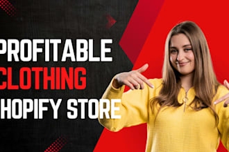 setup a high converting shopify store for clothing niche
