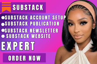 build substack account manage substack newsletter  substack post substack expert