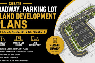 create roadway parking lot and land development plans for tx, ca, fl, az, ny