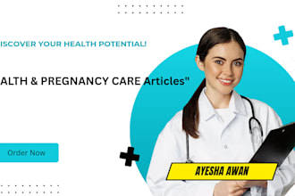 write expert medical, maternal, and pregnancy care content