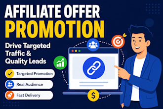 promote your affiliate offer and drive targeted leads to boost conversions