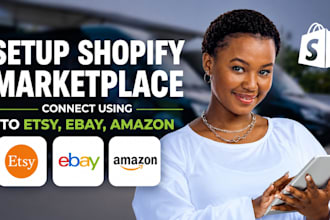 setup shopify marketplace connect to etsy, ebay, amazon shopify product upload