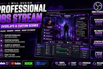 design professional obs stream overlays and custom scenes