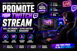 promote twitch stream with real live viewers chatters followers and engagement