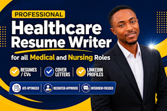 write, edit healthcare, medical and nursing resume, CV, cover letter, linkedin
