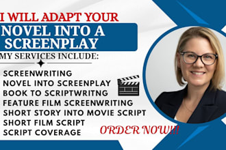 adapt your novel into a screenplay, TV series, movie script, script coverage
