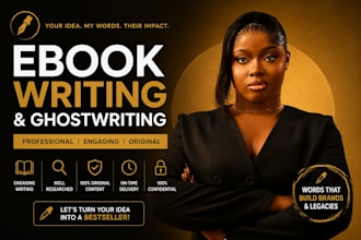be your ebook ghostwriter, ebook writer, ghostwriter