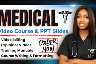 create medical course ebook nursing PPT slides, webinar, explainer video editing