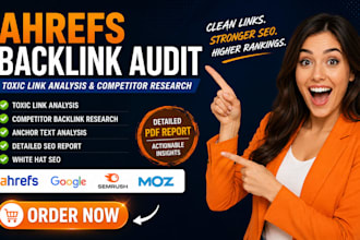do ahrefs backlink audit, toxic link analysis and SEO competitor research