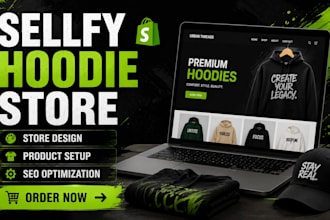 design a high converting sellfy hoodie store for print on demand clothing brands