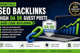do monthly SEO backlinks with high da DR guest posts and link building