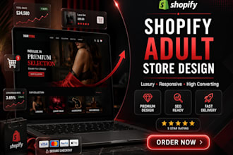 design 7 figure adult shopify store, lingerie website toy store, adult store SEO