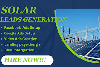 solar leads generation, facebook ads, google ads, video ads,