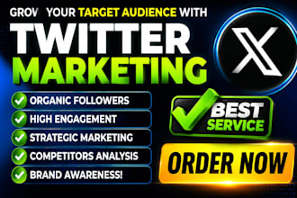 be your x twitter marketing manager and grow followers engagement