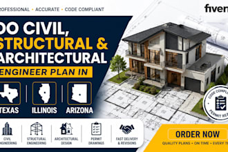 do civil, structural and architectural engineer plan in texas illinois arizona