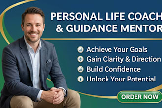 be your personal life coach and guidance mentor