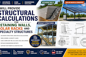 provide structural calculations for retaining walls, solar racks and specialty