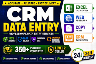 do CRM data entry, excel data entry, web research and copy paste
