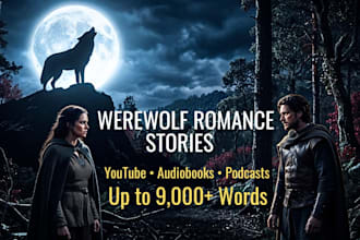 write an engaging werewolf romance story for youtube audiobooks