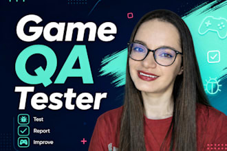 be your game QA tester with manual testing for PC, mobile android and ios