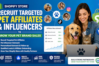 recruit targeted pet affiliates and influencers for your shopify store