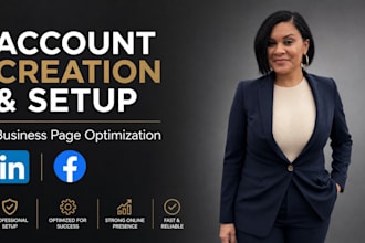create and setup social media business accounts and facebook page professionally