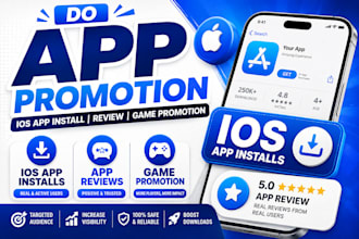 android and IOS app promotion gain app installs app marketing, game promotion