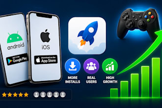 android and IOS app promotion gain app installs app marketing game promotion
