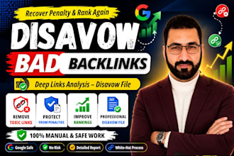 disavow toxic backlinks, recover google penalty and reduce spam score