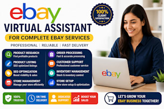 be your ebay virtual assistant for complete ebay services