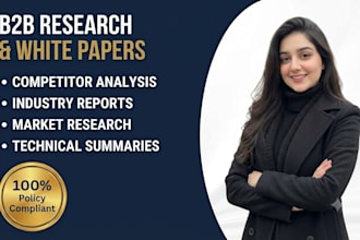 write b2b white papers, industry research, and competitor analysis reports