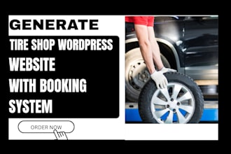 build a tire shop wordpress website that gets more bookings