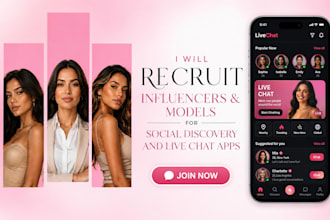 recruit influencers and models for dating platforms and live chat apps