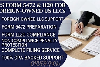 file irs form 5472 and 1120 for foreign owned US llc