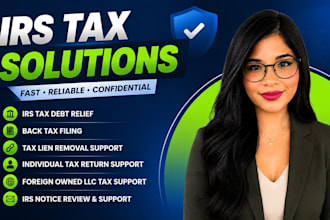 resolve irs tax debt, file back taxes, remove tax liens and fix irs issues