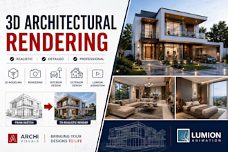 create 3d architectural rendering, lumion animation interior and exterior design