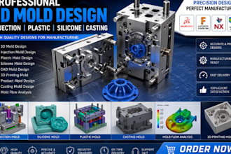 design professional injection mold, plastic mold, silicone mold and 3d cad