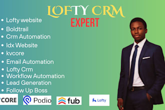 set up lofty CRM, kvcore, follow up boss and idx website