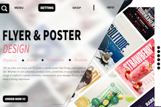 design custom posters or flyer for products, businesses, and events