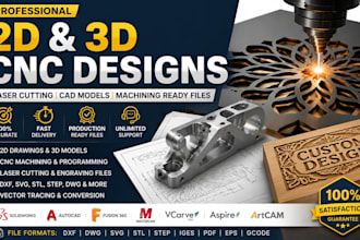 create 2d and 3d cnc designs, laser cutting cad models and machining ready files