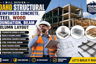 create idaho structural reinforced concrete, steel wood foundation, column plans