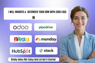 migrate your CRM to hubspot, zoho, odoo, pipedrive, monday