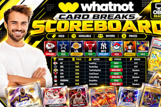 design custom whatnot scoreboards and card break boards for live streams