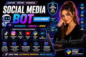 develop social media bot, twitter bot, tiktok bot, instagram bot, python bot