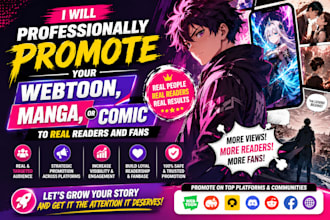professionally promote your webtoon, manga, or comic to real readers and fans