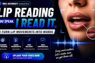 do professional lip reading from silent or unclear videos with detailed result