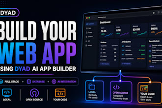 build ai web app build a full stack web app using dyad ai app builder