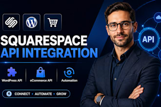 build squarespace api integration, wordpress API, ecommerce api and automation